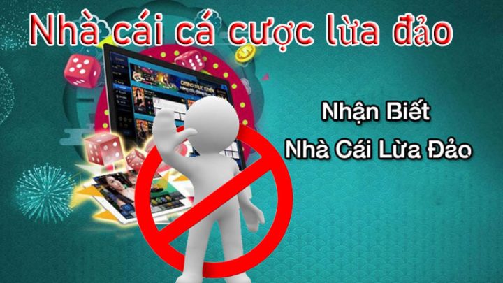 Nhà cái cá cược lừa đảo cách chọn nhà cái uy tín