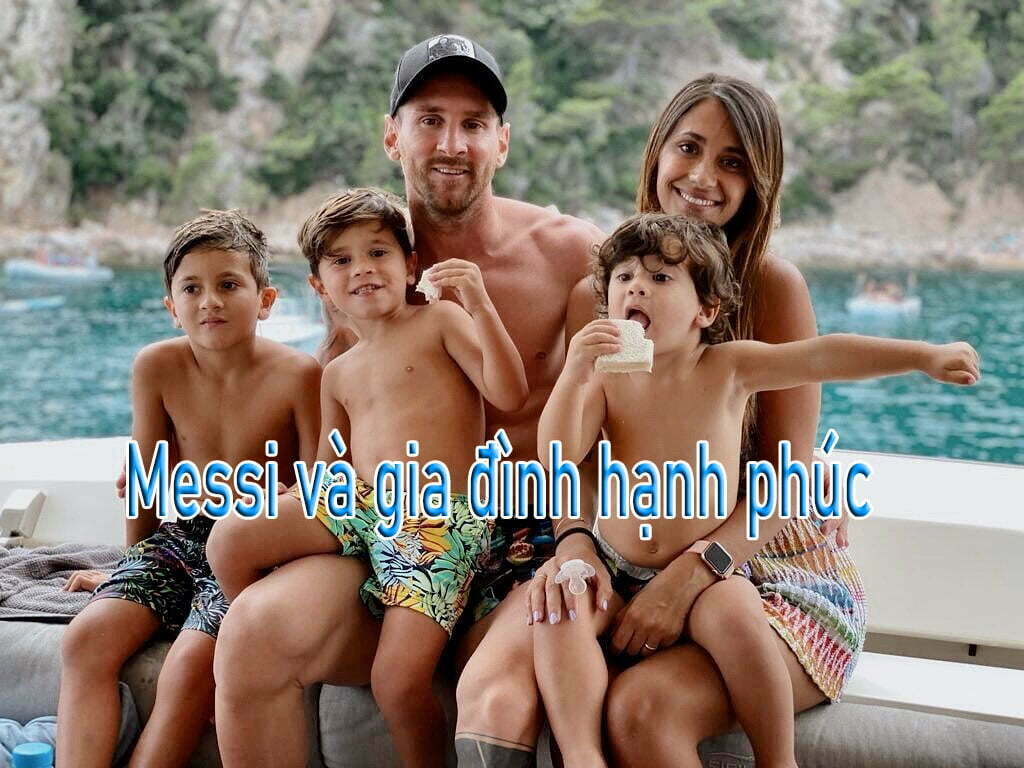 Tiểu sử Lionel Messi và gia đình hạnh phúc