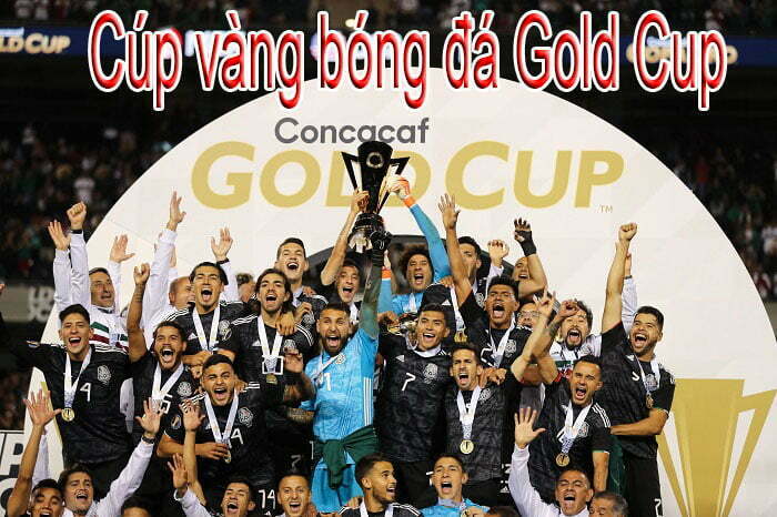 Cúp vàng bóng đá Gold Cup chiến đấu vì vinh quang