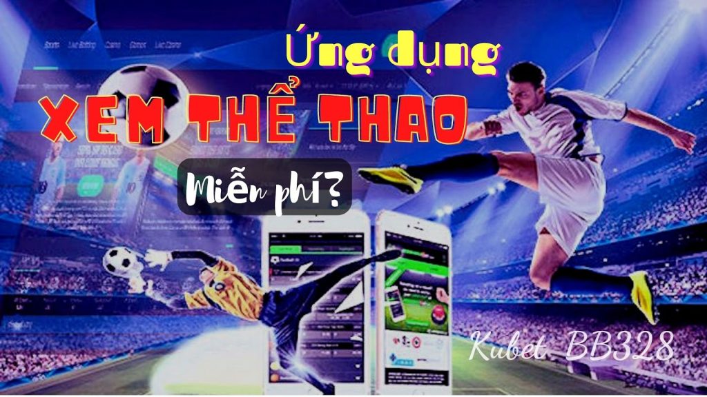 Ứng dụng xem thể thao miễn phí