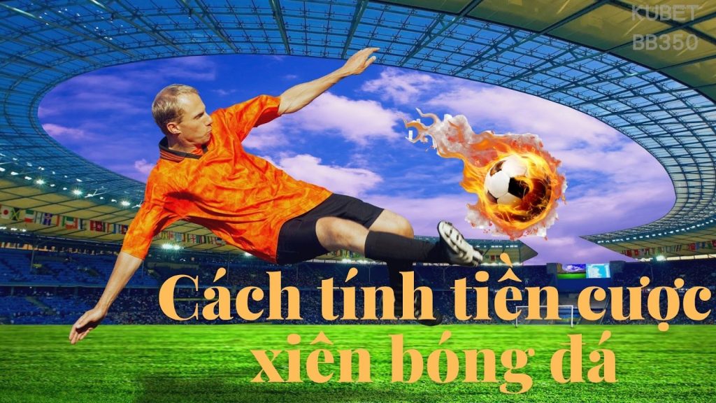 cược xiên bóng đá