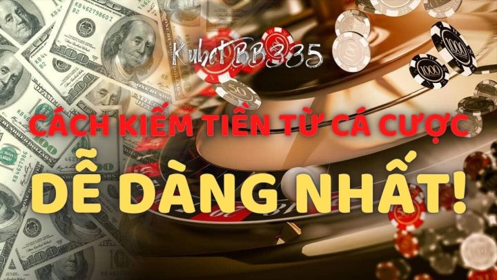 KIẾM TIỀN TỪ CHƠI GAME CÓ THẬT KHÔNG? HÃY ĐỂ KUBET CHỨNG MINH SỰ THẬT VỚI BẠN!