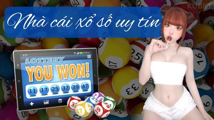 Kubet nhà cái xổ số