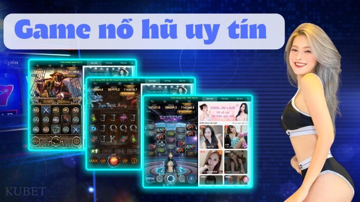 Game nổ hũ uy tín