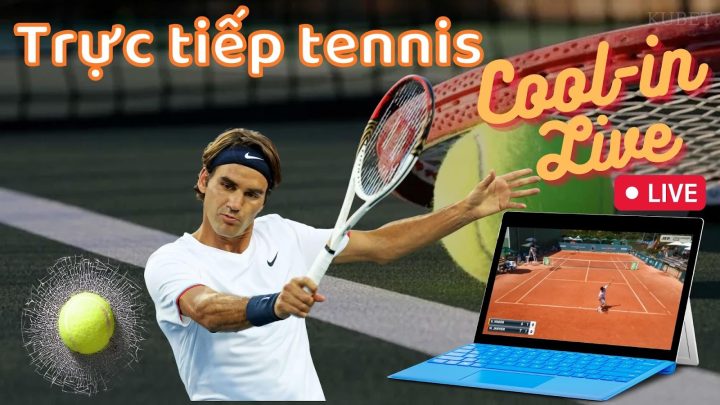 Xem trực tiếp tennis trên kênh nào