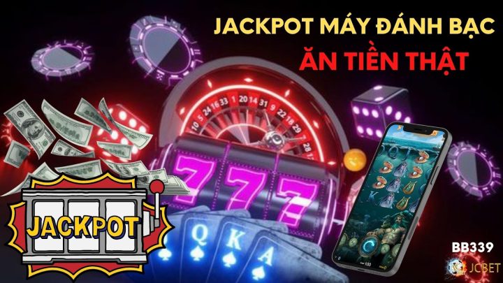 Cách chơi jackpot máy đánh bạc