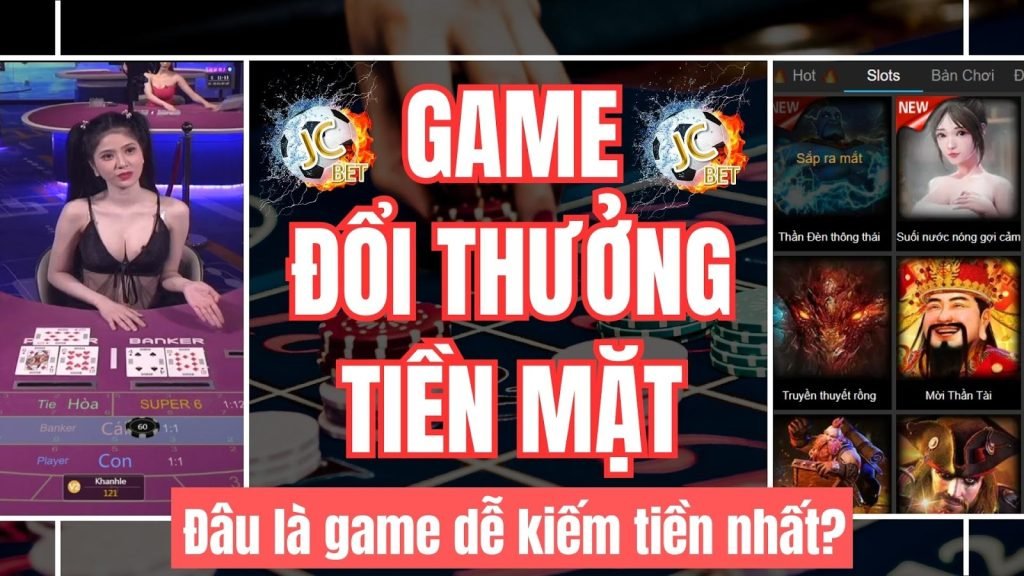 Game đổi thưởng tiền mặt