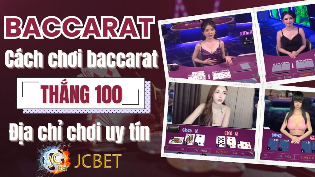 Cách chơi baccarat thắng 100