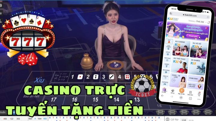 Casino trực tuyến tặng tiền