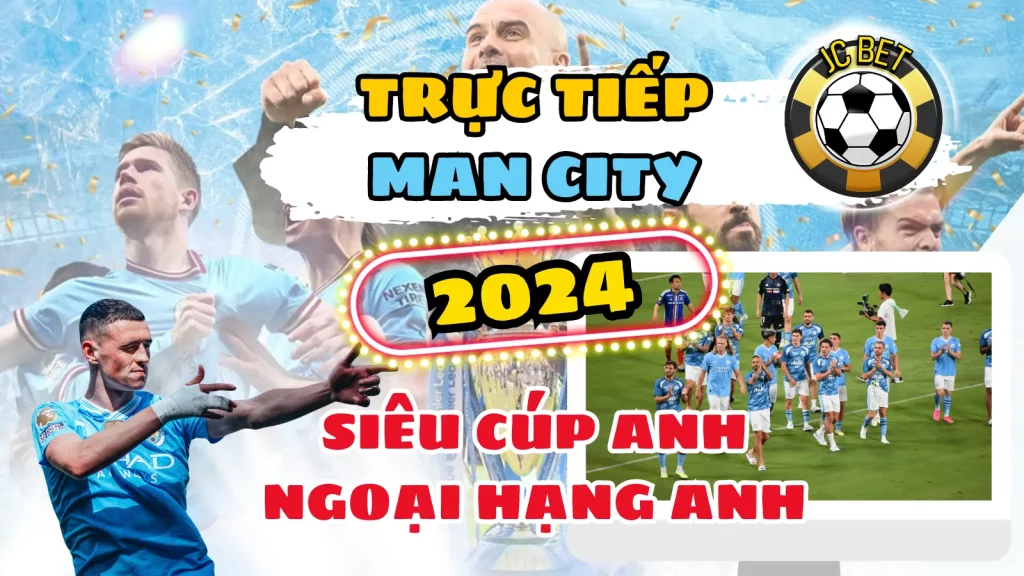 Trực tiếp Man City